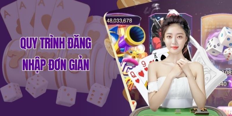 Quy trình các bước đăng nhập vào tài khoản nhà cái